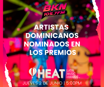Artistas dominicanos nominados a los premios Heats